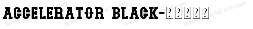 Accelerator Black字体转换